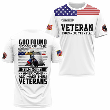God Found Some Of The Strongest Americans T-shirt