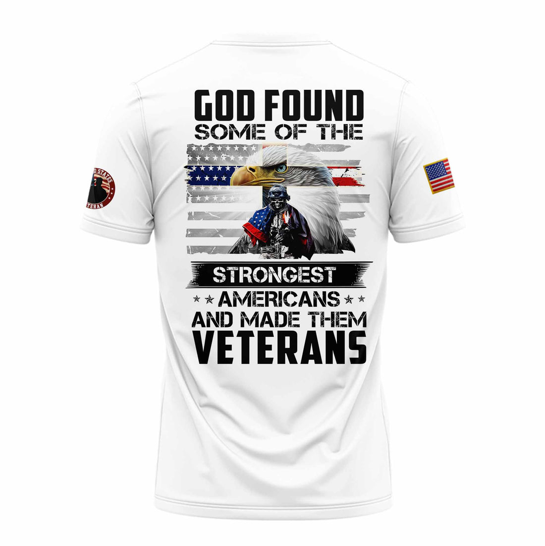 God Found Some Of The Strongest Americans T-shirt