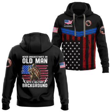 Never Underestimate An Old Man With A Military Background Hoodie