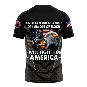 I Will Fight For America T-shirt