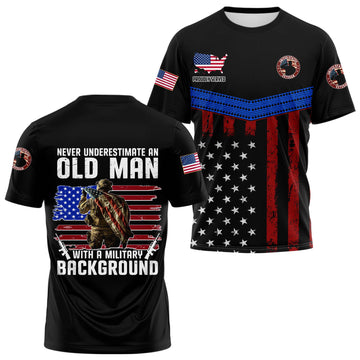 Never Underestimate An Old Man With A Military Background T-shirt